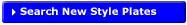 SEARCH NEW STYLE PLATES
